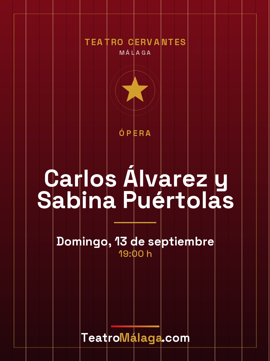 Cartel de Carlos Álvarez y Sabina Puértolas — Teatro Cervantes, Málaga