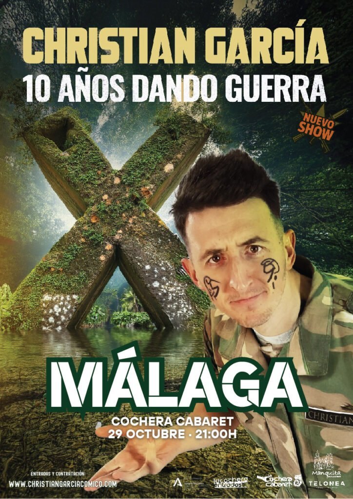 Cartel de CHRISTIAN GARCÍA 10 AÑOS DANDO GUERRA — La Cochera Cabaret, Málaga