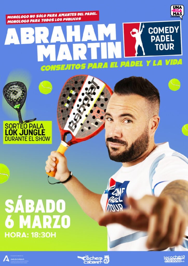 Cartel de COMEDY PADEL TOUR, ABRAHAM MARTÍN — La Cochera Cabaret, Málaga