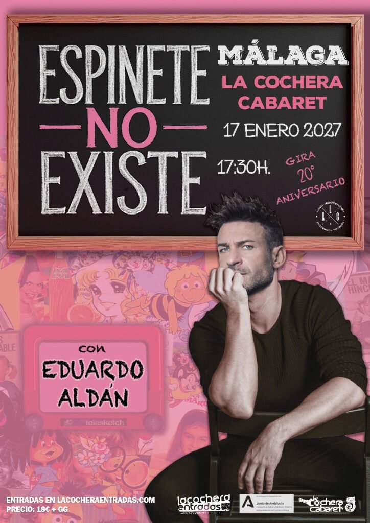 Cartel de EDUARDO ALDÁN ESPINETE NO EXISTE — La Cochera Cabaret, Málaga