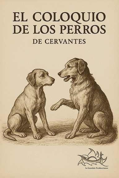 Cartel de El coloquio de los perros — Casa de Cultura de Fuengirola, Fuengirola