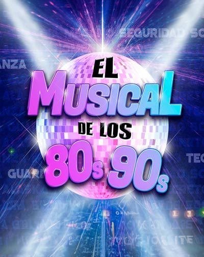 Cartel de El Musical de los 80's y los 90's — Teatro ESAD, Málaga