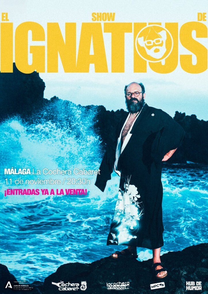 Cartel de EL SHOW DE IGNATIUS FARRAY — La Cochera Cabaret, Málaga