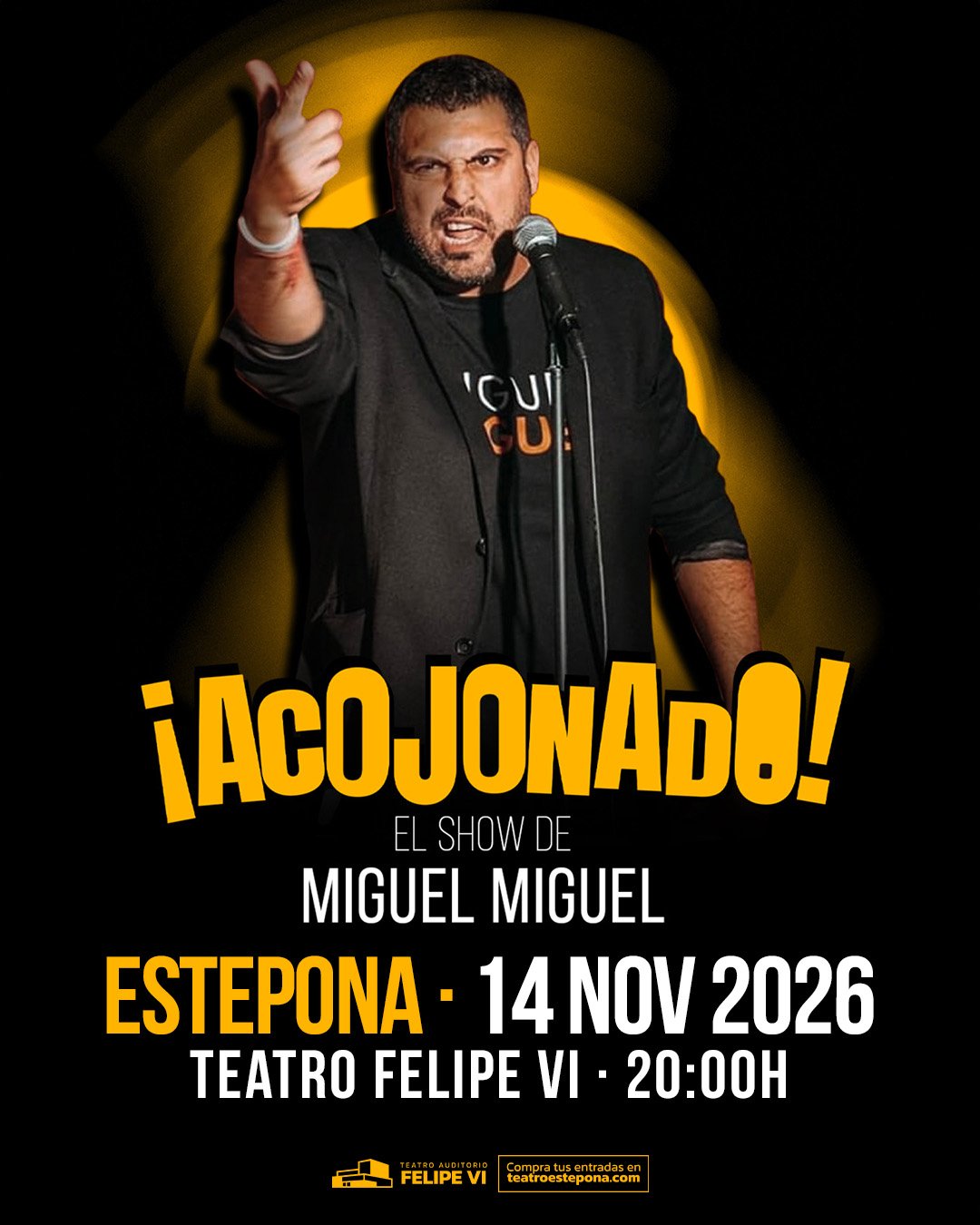 Cartel de Migue Miguel - ¡Acojonado! — Auditorio Felipe VI, Estepona