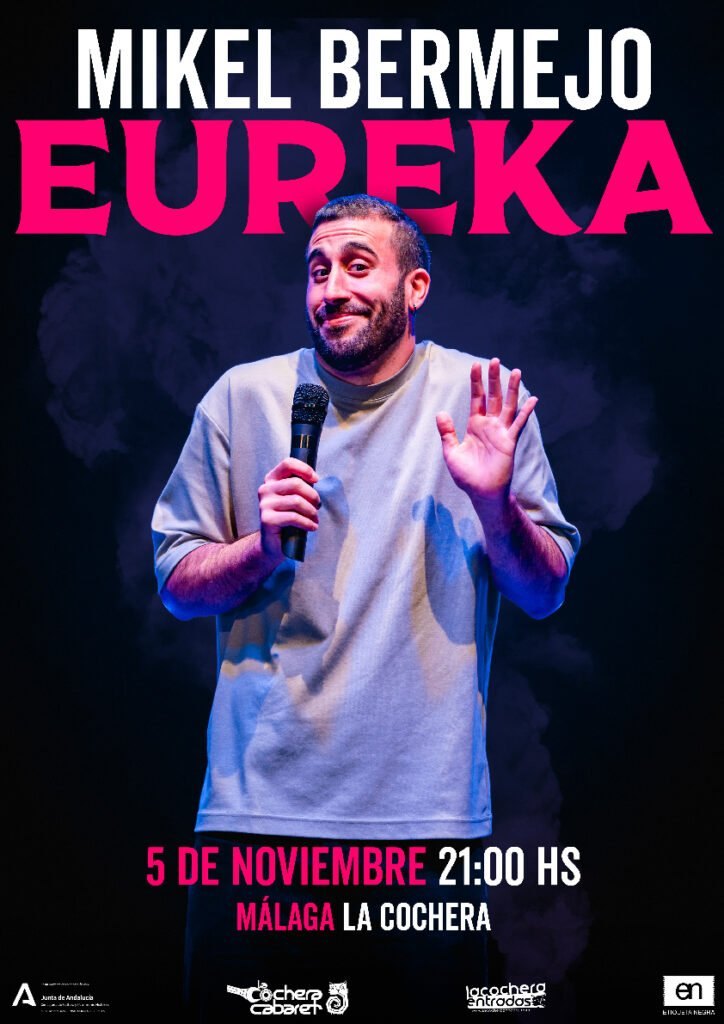 Cartel de MIKEL BERMEJO EUREKA — La Cochera Cabaret, Málaga