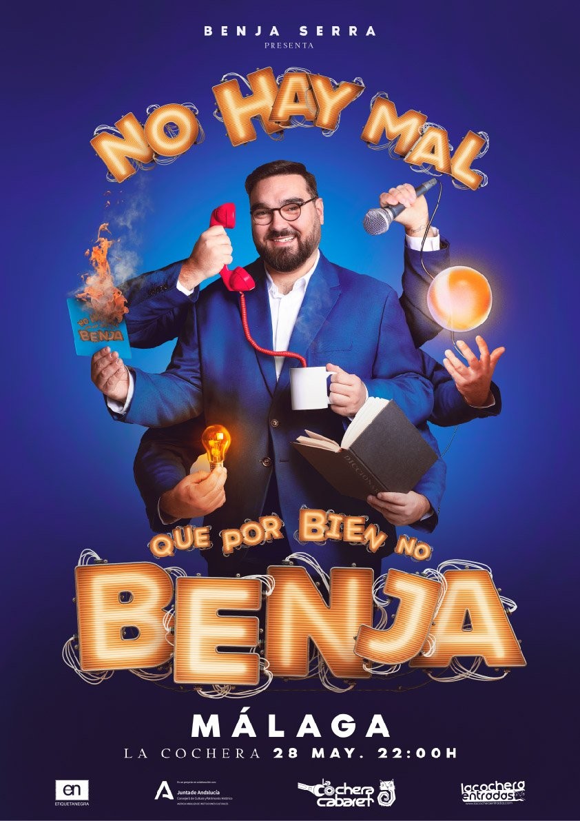 Cartel del Espectáculo de NO HAY MAL QUE POR BIEN NO BENJA en La Cochera Cabaret, Málaga — viernes, 28 de mayo de 2027