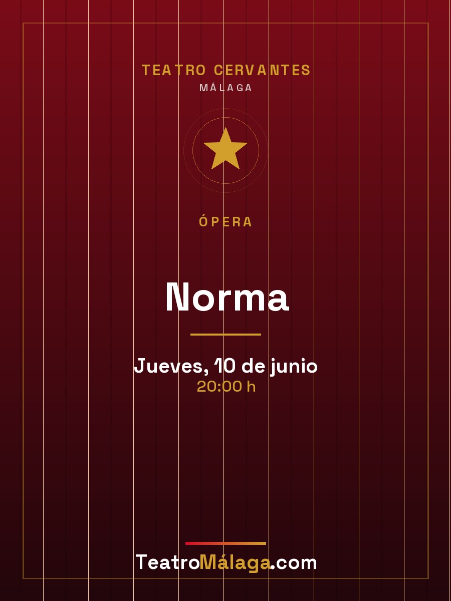 Cartel de Norma — Teatro Cervantes, Málaga