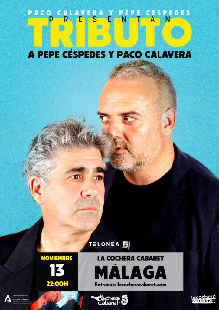 Cartel de PACO CALAVERA Y PEPE CÉSPEDES — La Cochera Cabaret, Málaga