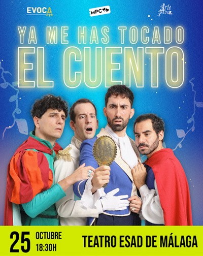 Cartel de Ya me has Tocado el Cuento — Teatro ESAD, Málaga