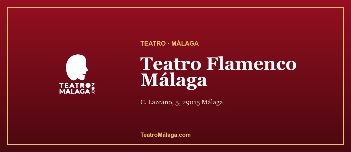 Teatro Flamenco Málaga